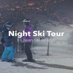 Elysian Gangchon Ski Resort, recommended ski tours and activities